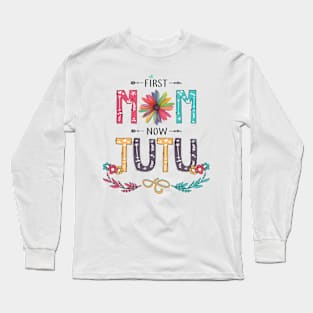 First Mom Now Tutu Wildflowers Happy Mothers Day Long Sleeve T-Shirt